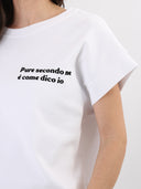T-shirt PURE SECONDO ME È COME DICO IO